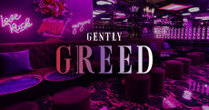 GENTLY GREED